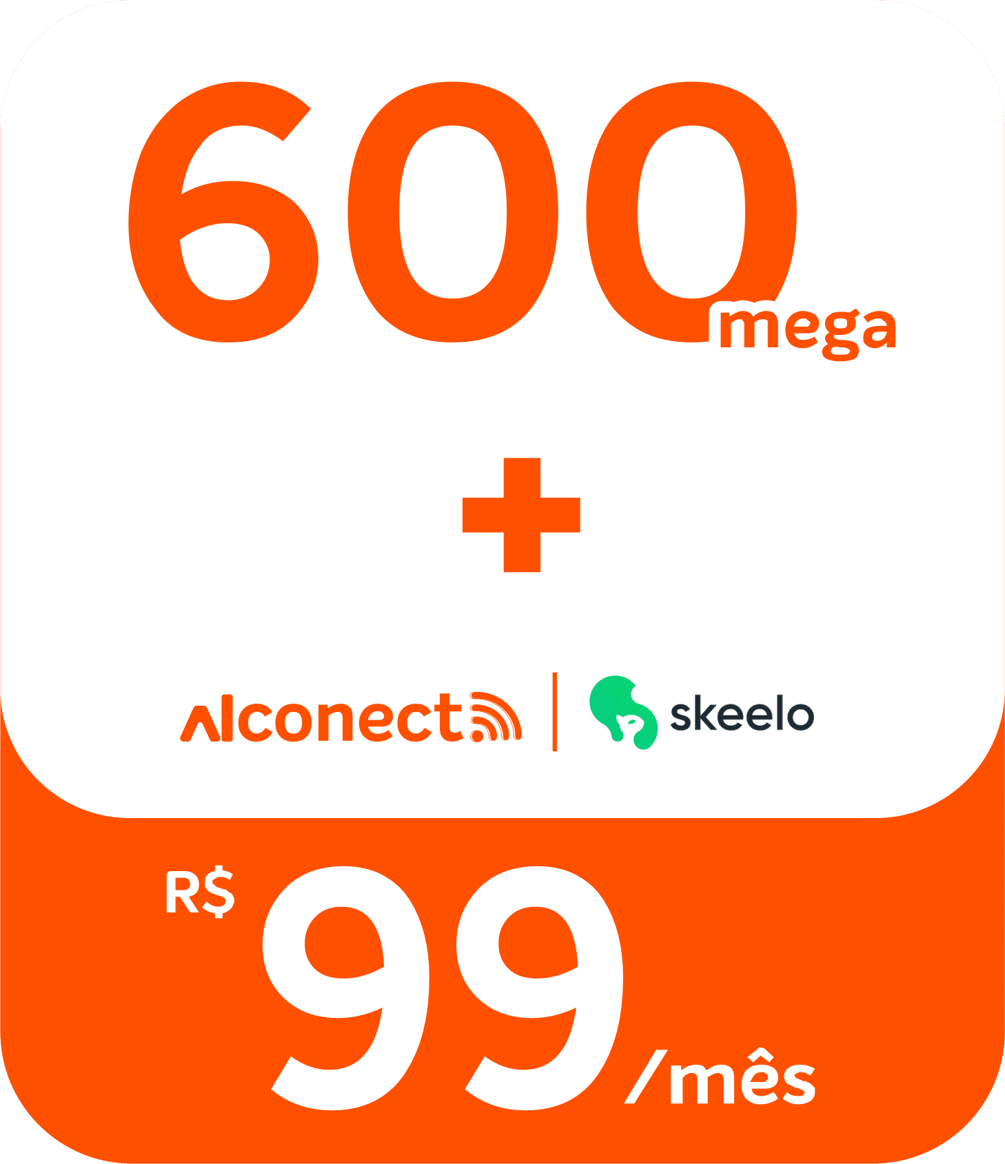 ALCONECT 600 MB R$ 99,00